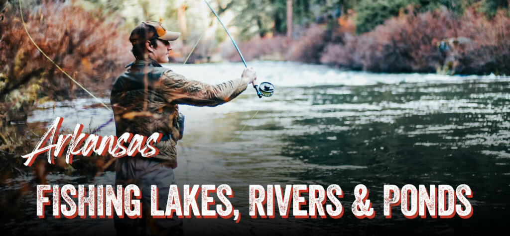Arkansas-Fishing-Lakes-Rivers-Ponds