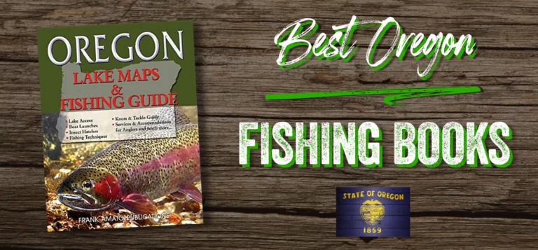 Best Oregon Fishing Books &Amp; Guides