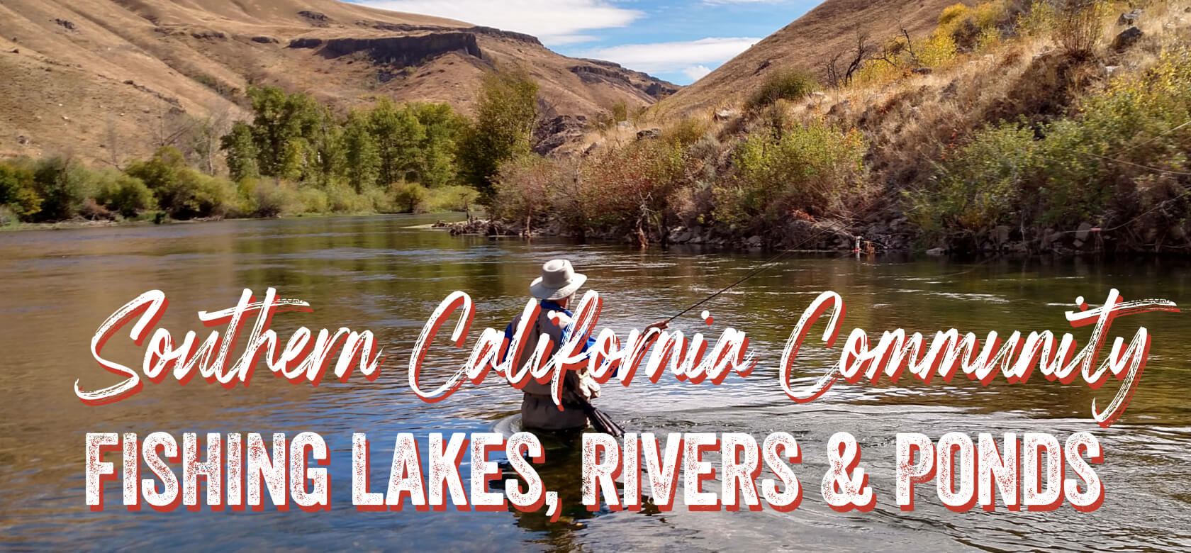 Southern-California-Community-Fishing-Lakes-Rivers-Ponds
